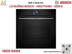 Lò nướng âm tủ Bosch HRG7784B1 - Series 8 - Made in Germany 